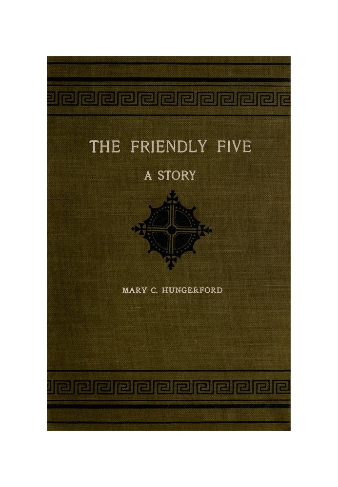 The Friendly Five: A Story