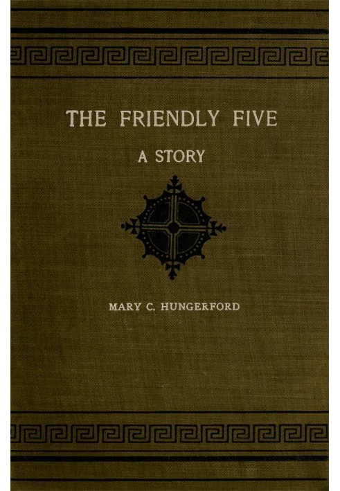 The Friendly Five: A Story