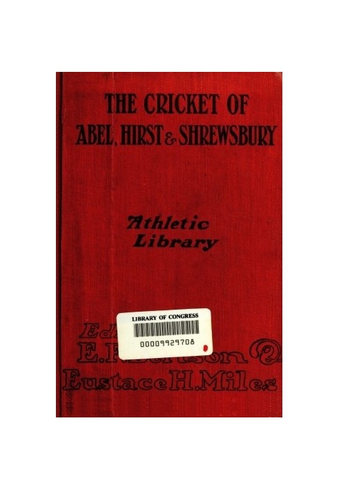 The Cricket of Abel, Hirst, and Shrewsbury