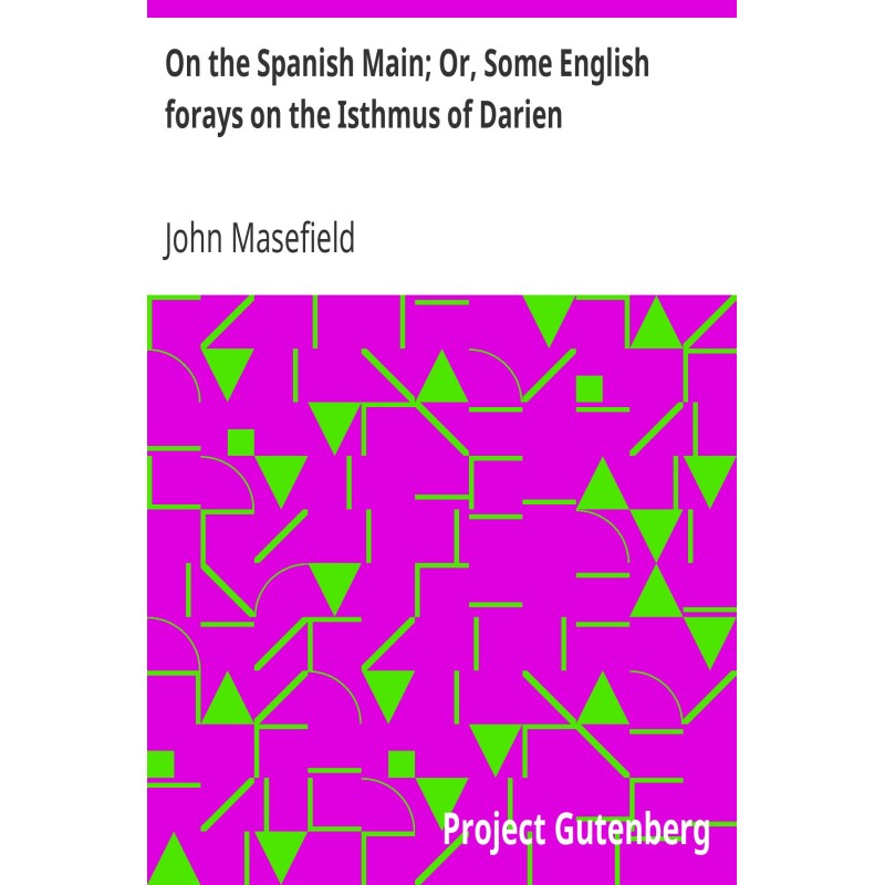 On the Spanish Main; Or,...