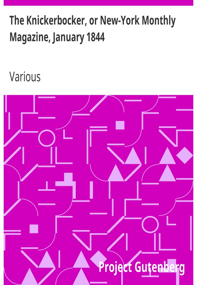 The Knickerbocker, or New-York Monthly Magazine, January 1844 Volume 23, Number 1
