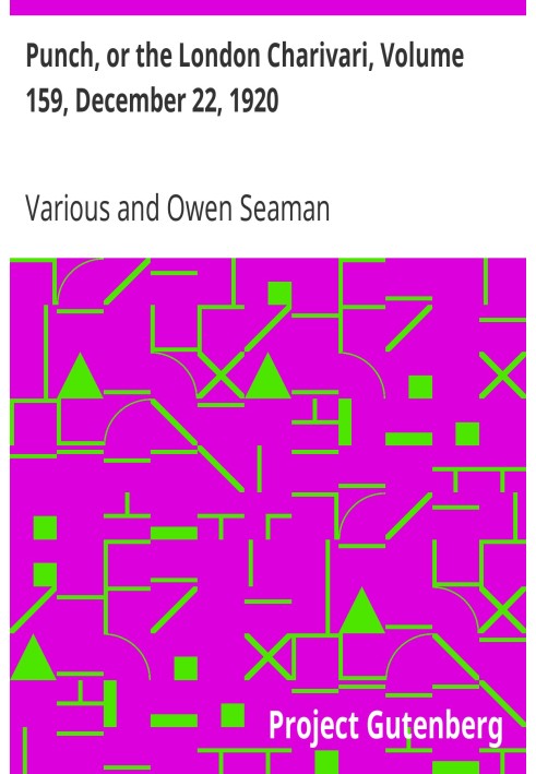 Панч, или Лондонский Чаривари, том 159, 22 декабря 1920 г.