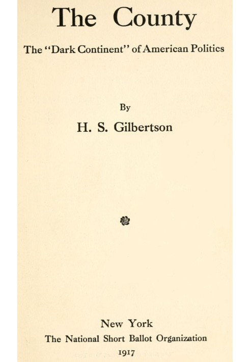 The County: The "Dark Continent" of American Politics