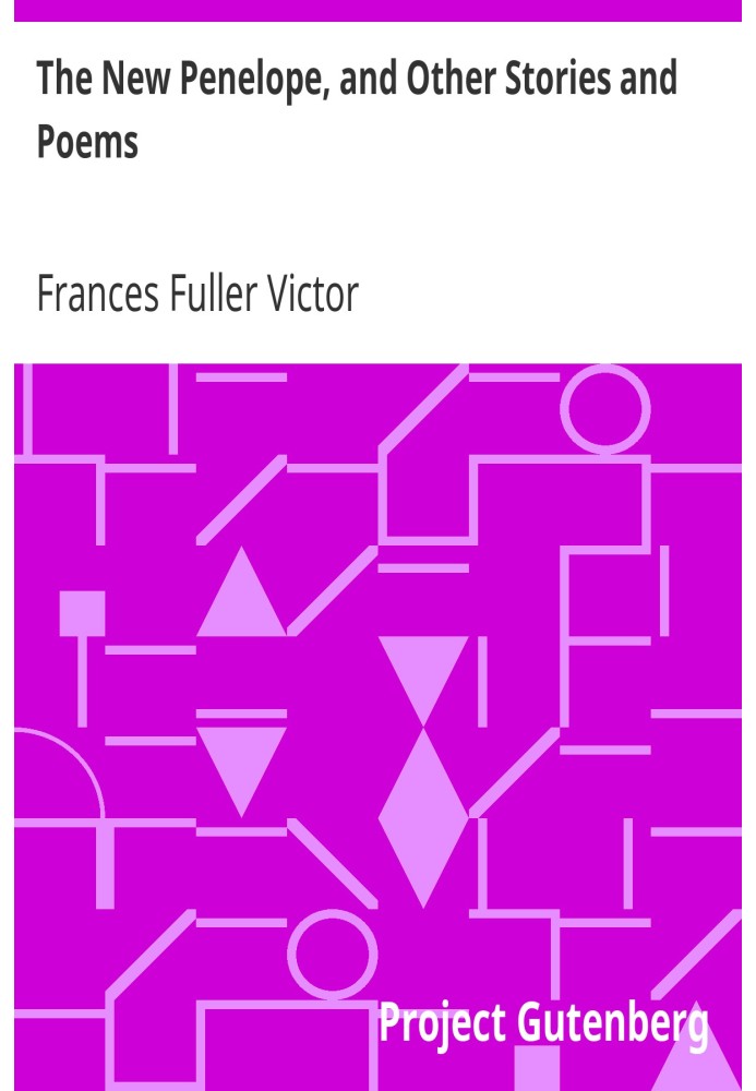 Нова Пенелопа та інші оповідання та вірші