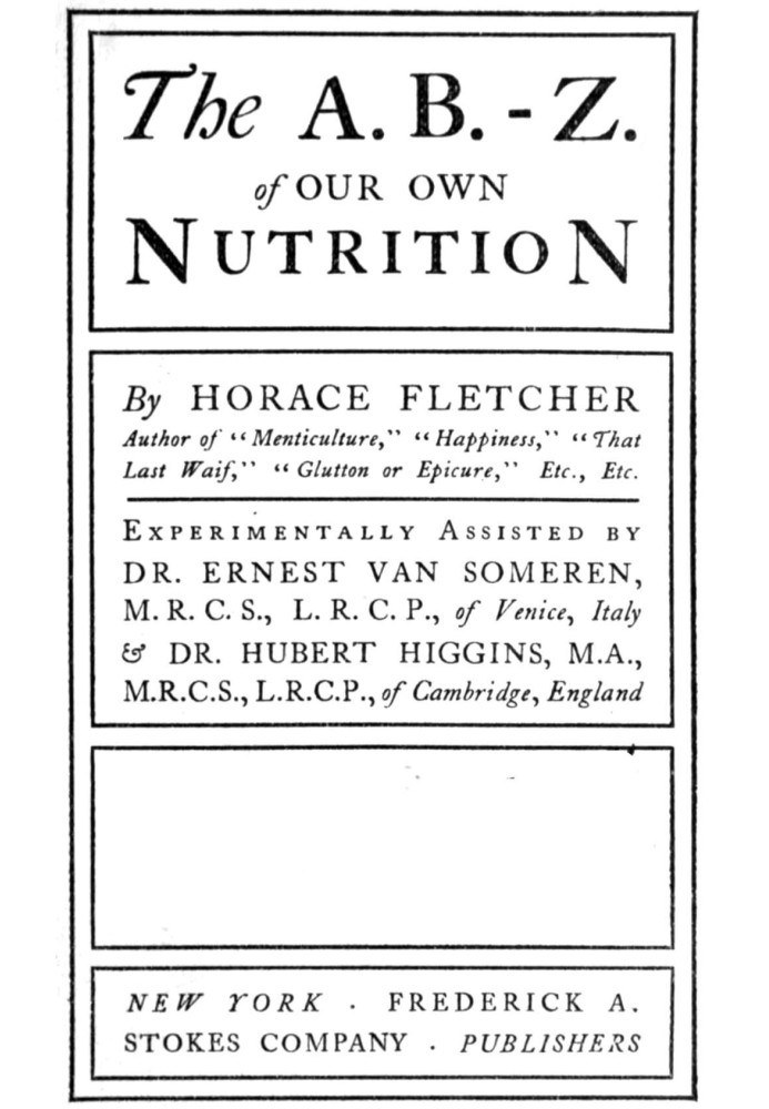 The A.B.-Z. of our own nutrition