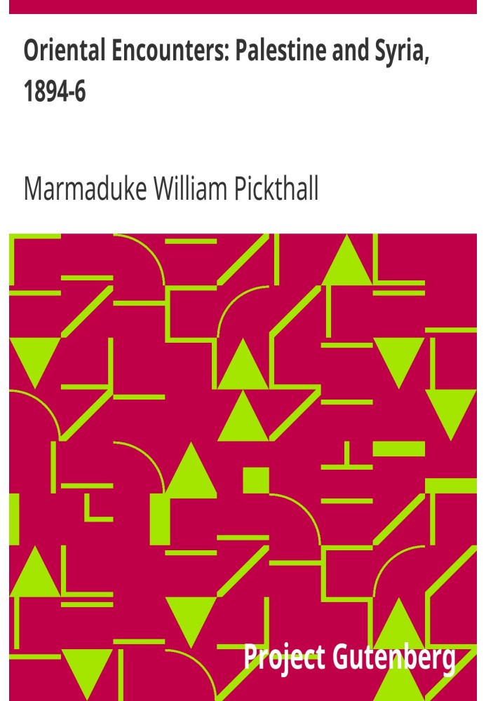 Східні зустрічі: Палестина та Сирія, 1894-6