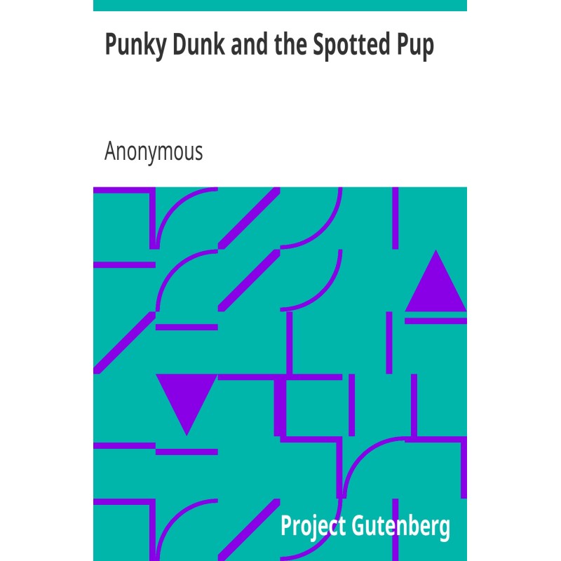 Punky Dunk and the Spotted Pup