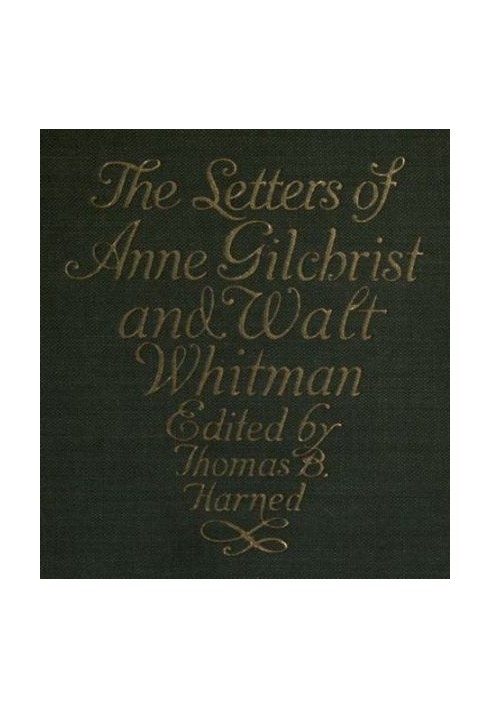 The Letters of Anne Gilchrist and Walt Whitman