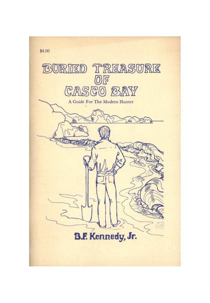 Buried Treasure of Casco Bay: A Guide for the Modern Hunter