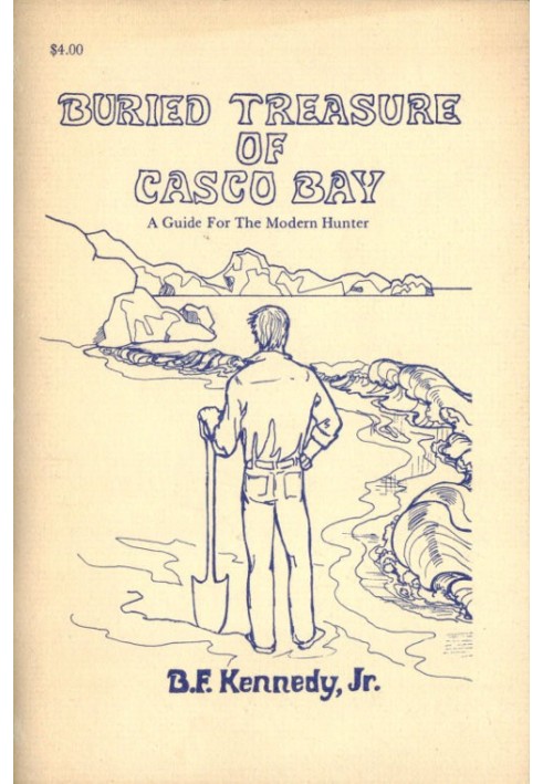 Buried Treasure of Casco Bay: A Guide for the Modern Hunter