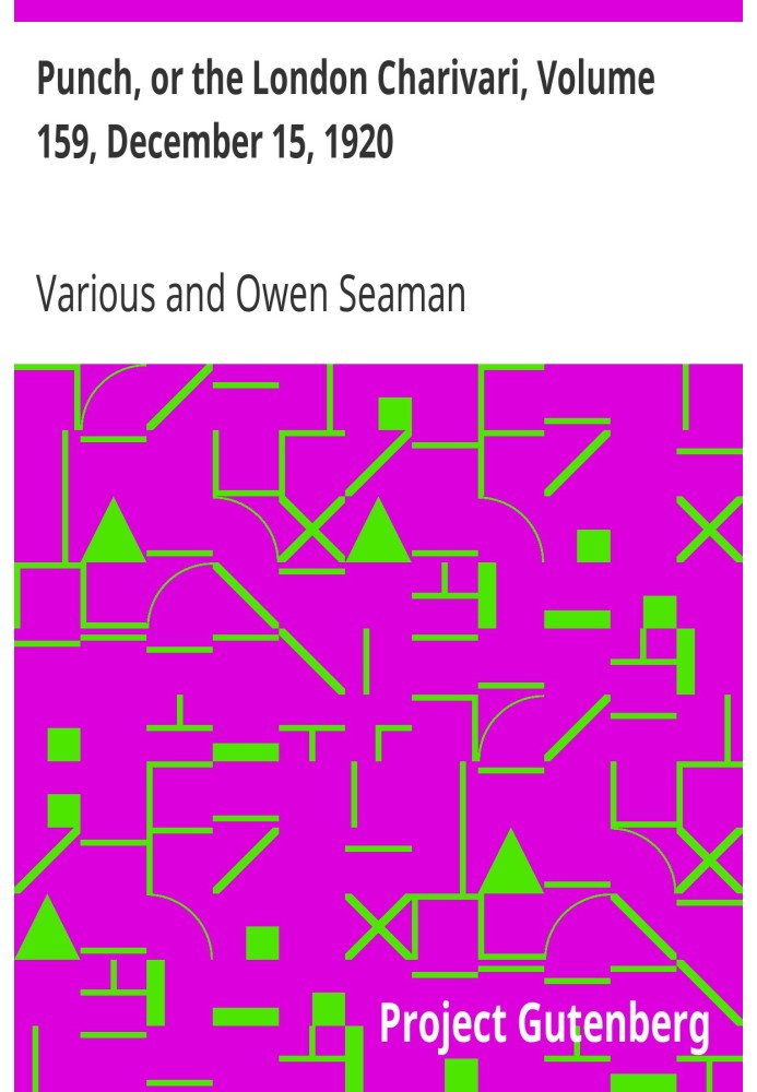 Панч, или Лондонский Чаривари, том 159, 15 декабря 1920 г.