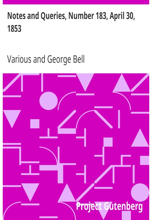 Примітки та запити, номер 183, 30 квітня 1853 р. Засіб спілкування для літераторів, художників, антикварів, генеалогів тощо.