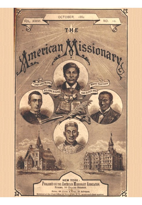 The American Missionary — Volume 36, No. 10, October, 1882