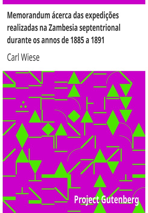 Меморандум про експедиції, проведені в північній Замбезії протягом 1885-1891 років
