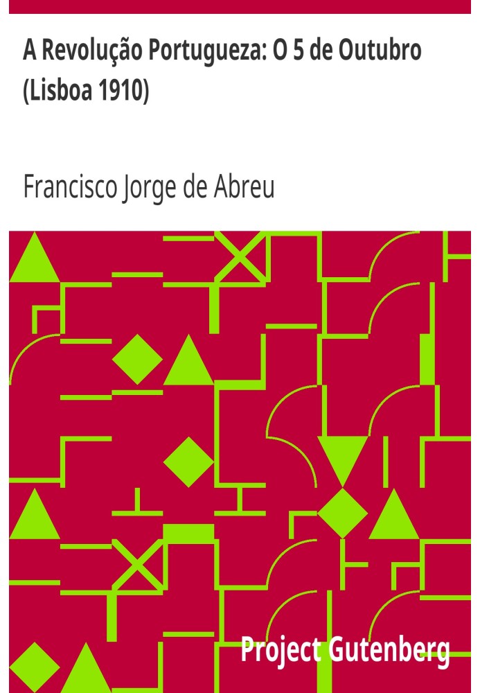 Португальська революція: 5 жовтня (Лісабон 1910 р.)