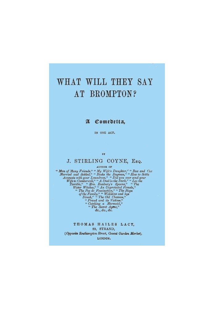 Что скажут в Бромптоне? Комедетта в одном действии.