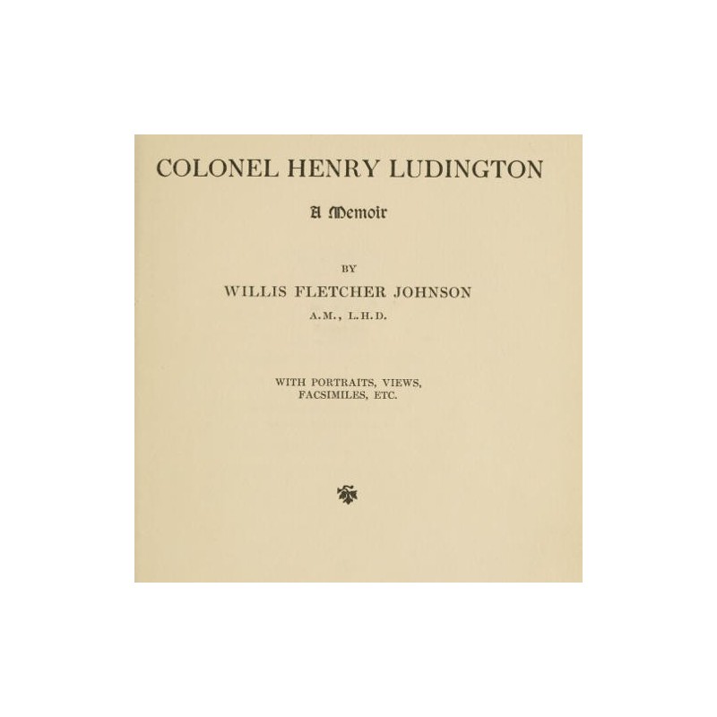 Colonel Henry Ludington: A...