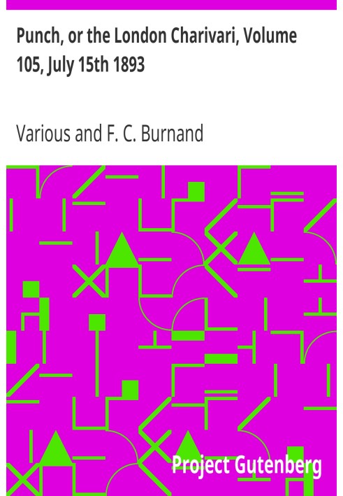 Панч, або Лондонський чаріварі, том 105, 15 липня 1893 р