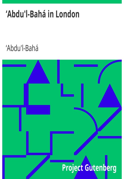 ‘Abdu'l-Bahá in London