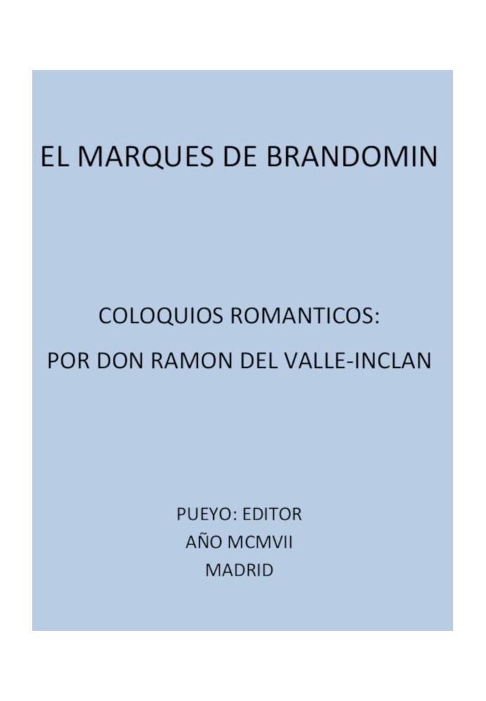 The Marquis of Bradomín: Romantic Colloquiums