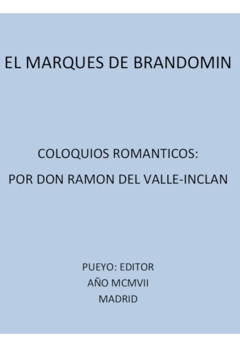 The Marquis of Bradomín: Romantic Colloquiums