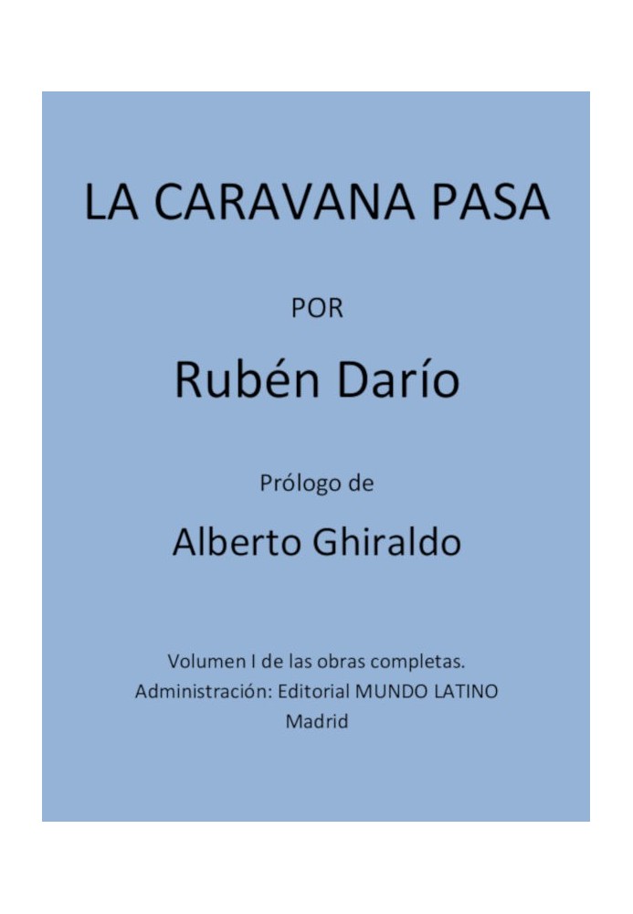 The Caravan Passes Complete Works Vol. I