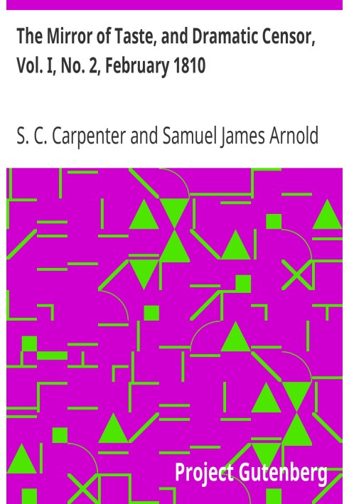 The Mirror of Taste, and Dramatic Censor, Vol. I, No. 2, February 1810