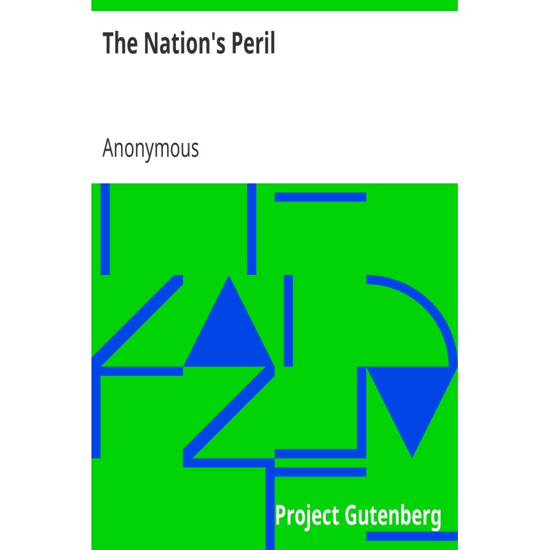 The Nation's Peril. Twelve...