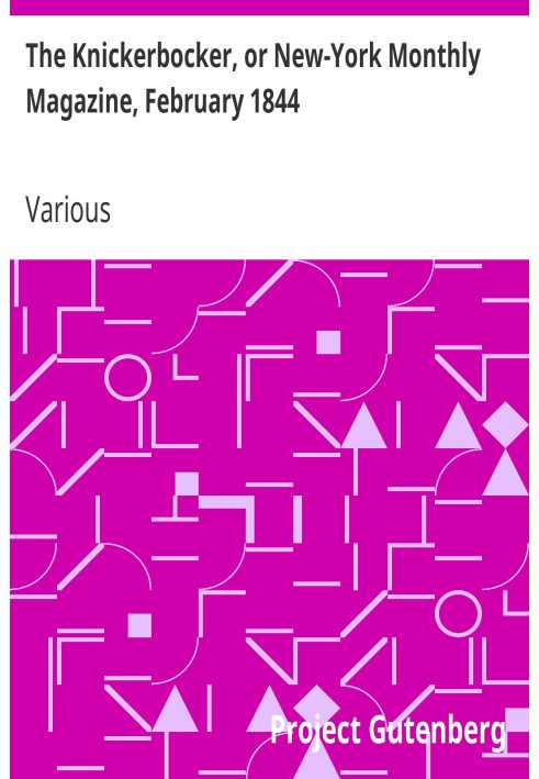 The Knickerbocker, or New-York Monthly Magazine, February 1844 Volume 23, Number 2