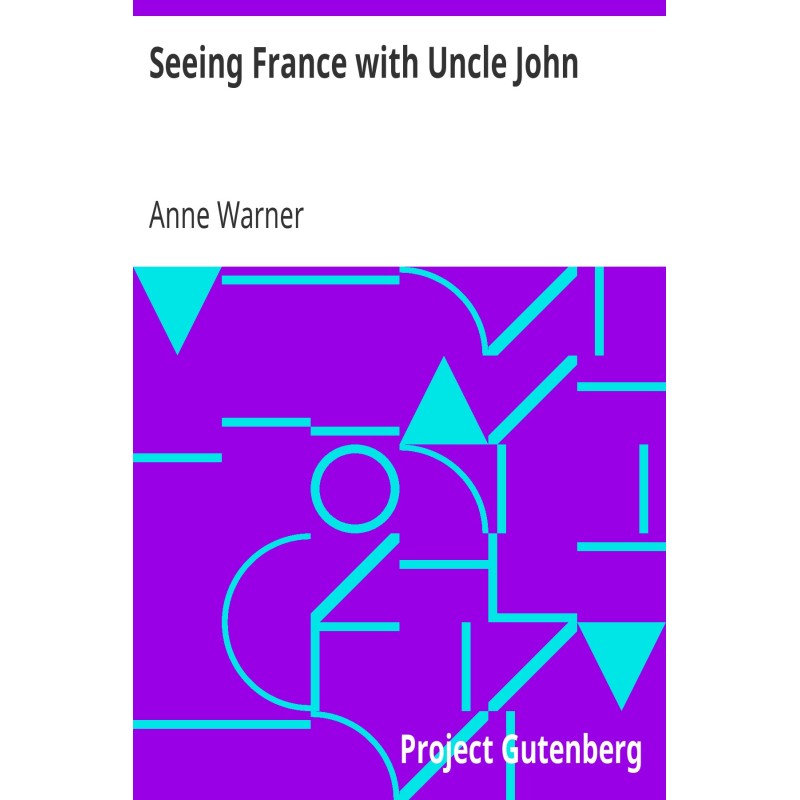 Seeing France with Uncle John