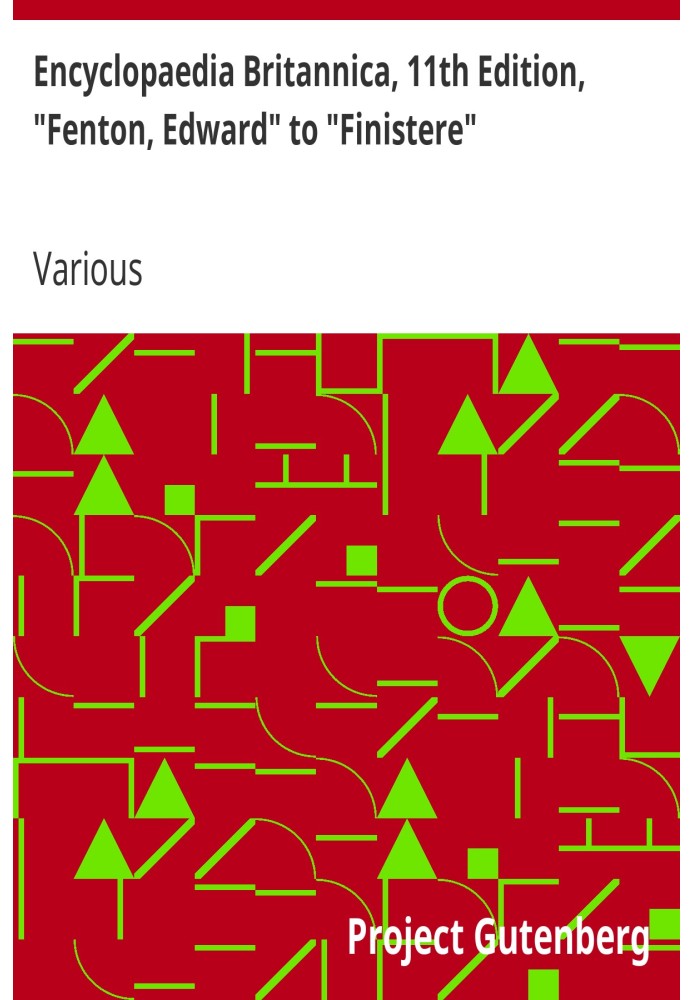 Британська енциклопедія, 11-е видання, «Фентон, Едвард» до «Фіністера», том 10, частина 3