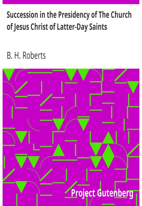 Succession in the Presidency of The Church of Jesus Christ of Latter-Day Saints