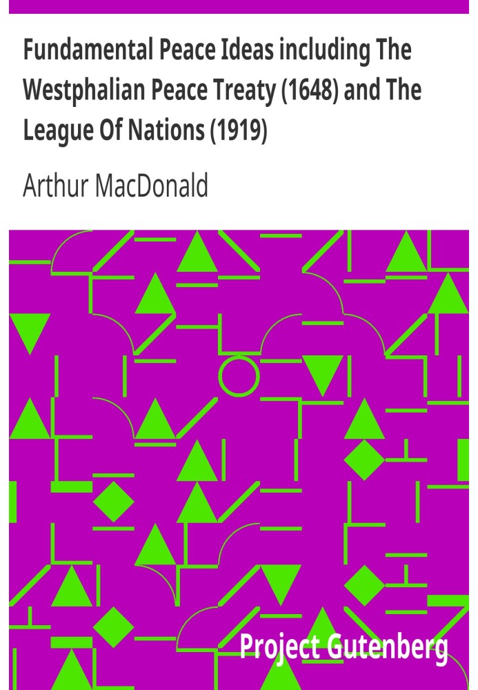Fundamental Peace Ideas including The Westphalian Peace Treaty (1648) and The League Of Nations (1919) in connection with Intern