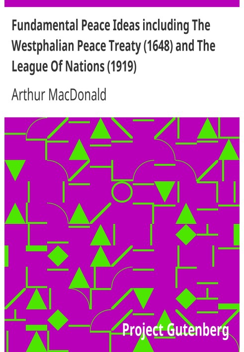 Fundamental Peace Ideas including The Westphalian Peace Treaty (1648) and The League Of Nations (1919) in connection with Intern