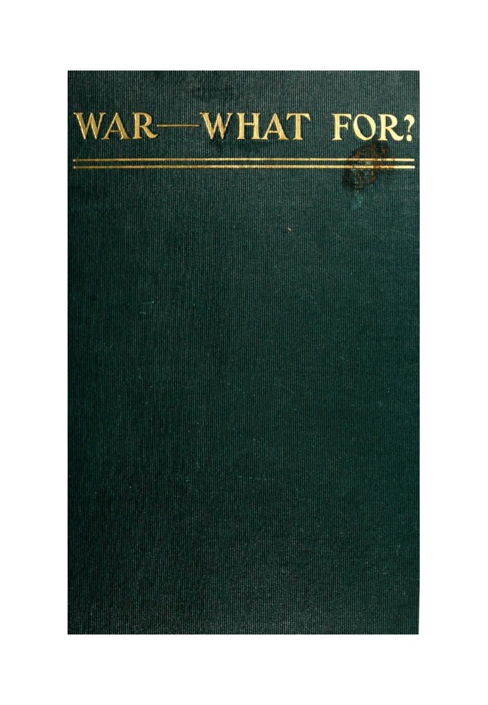 War—What For?