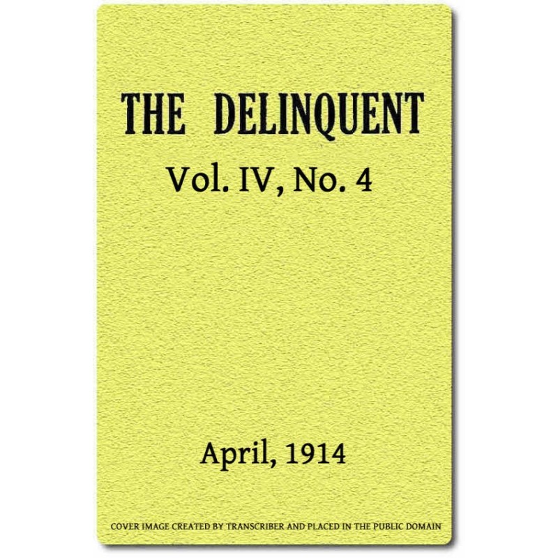 The Delinquent (Vol. IV,...