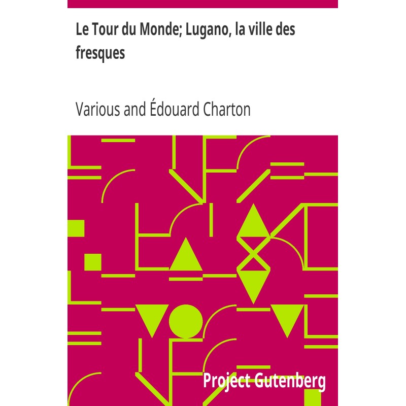 Around the world; Lugano,...