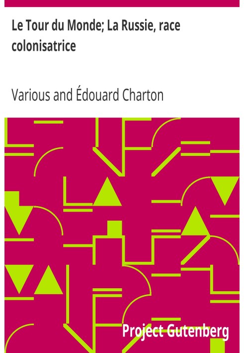 Around the world; Russia, colonizing race Journal of travel and travelers; 2nd Week 1905
