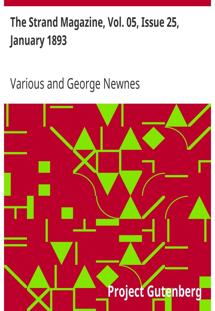 The Strand Magazine, Vol. 05, Issue 25, January 1893 An Illustrated Monthly