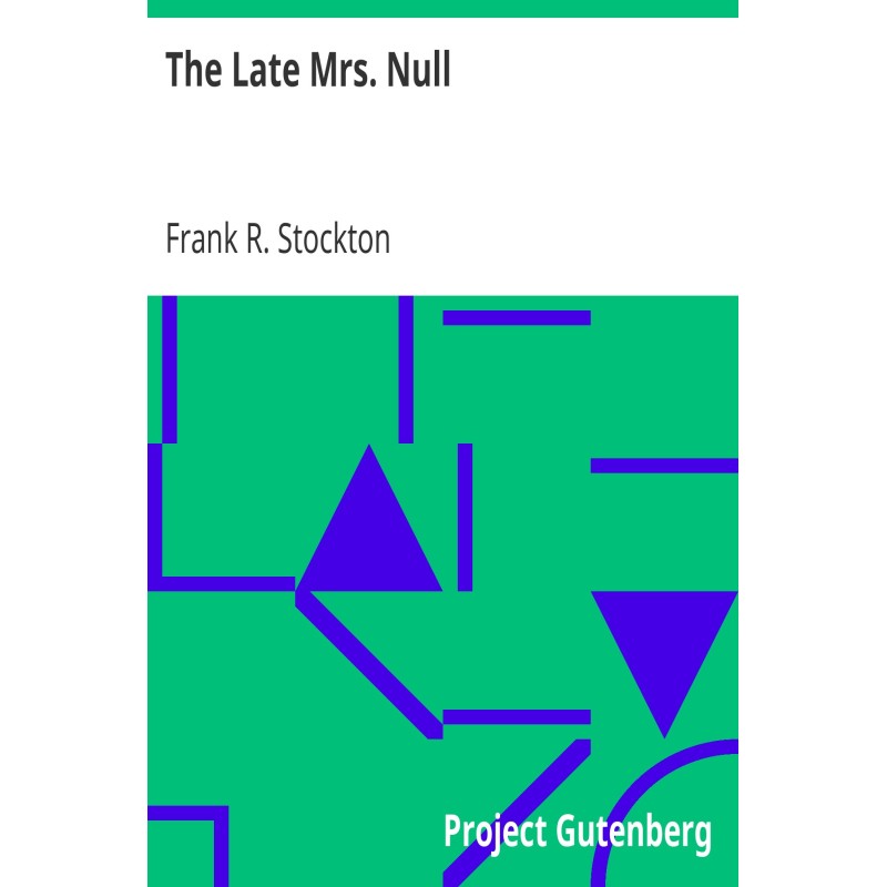 The Late Mrs. Null