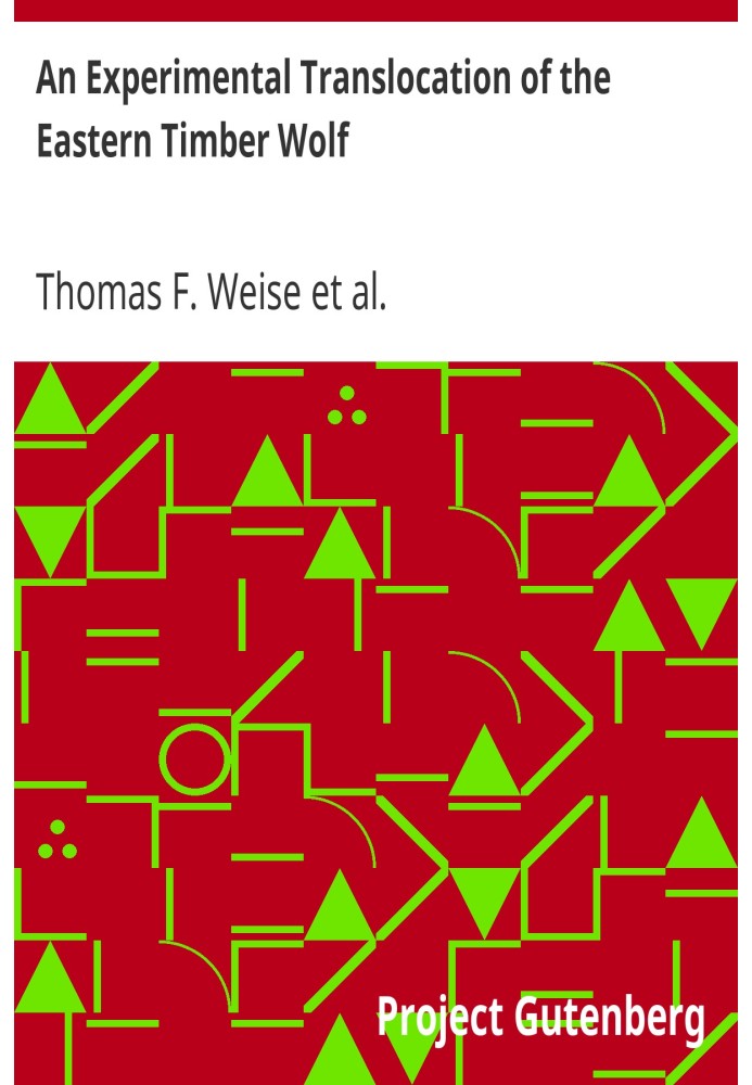 An Experimental Translocation of the Eastern Timber Wolf