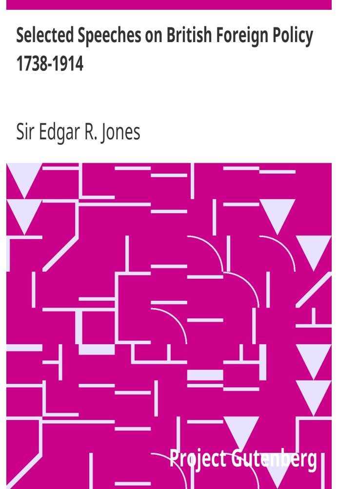Вибрані промови про британську зовнішню політику 1738-1914
