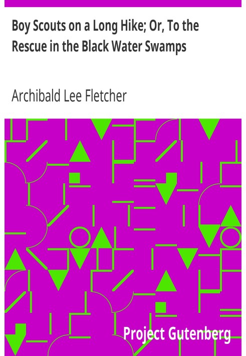 Бойскауты в долгом походе; Или на помощь в болотах с черной водой