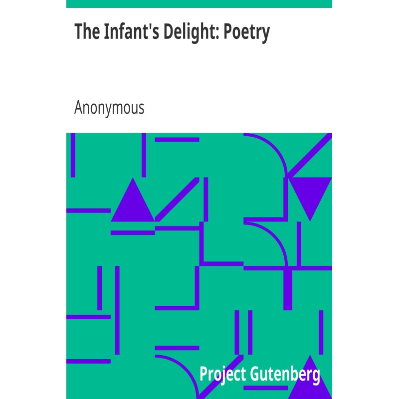 The Infant's Delight: Poetry