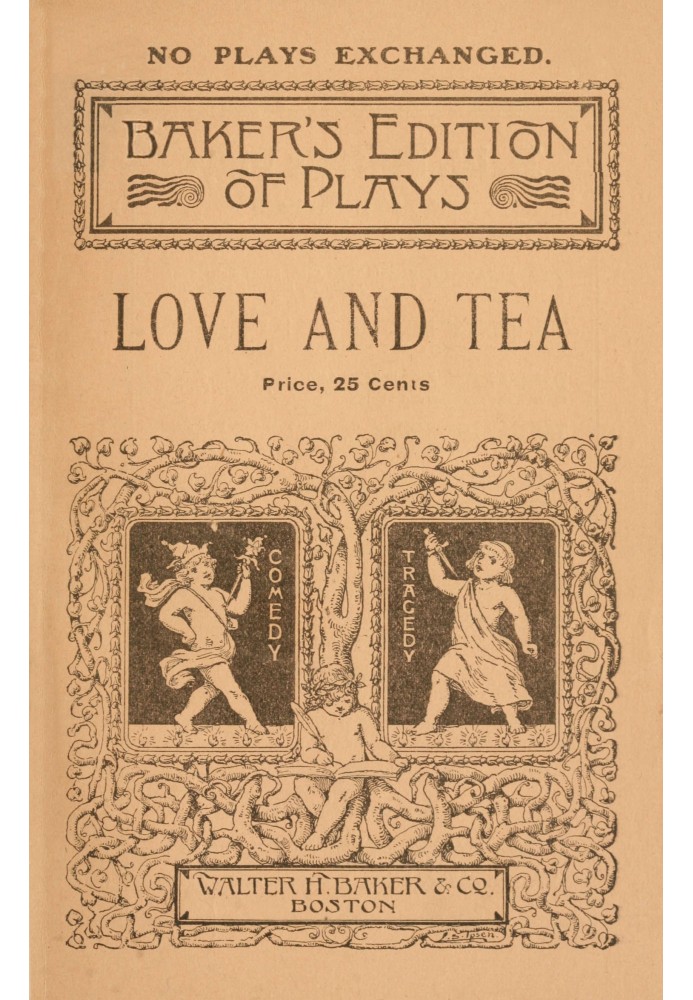 Love and tea: A comedy-drama of colonial times in two acts