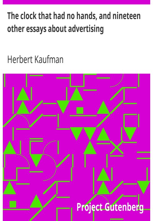 Часы без стрелок и еще девятнадцать очерков о рекламе