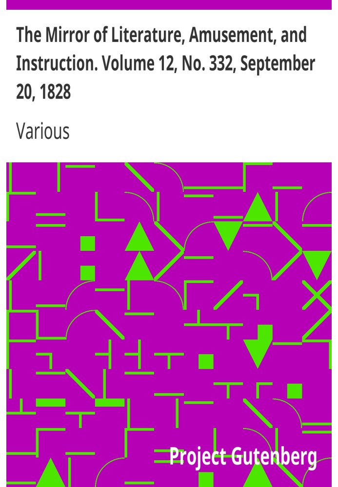 Зеркало литературы, развлечений и обучения. Том 12, № 332, 20 сентября 1828 г.