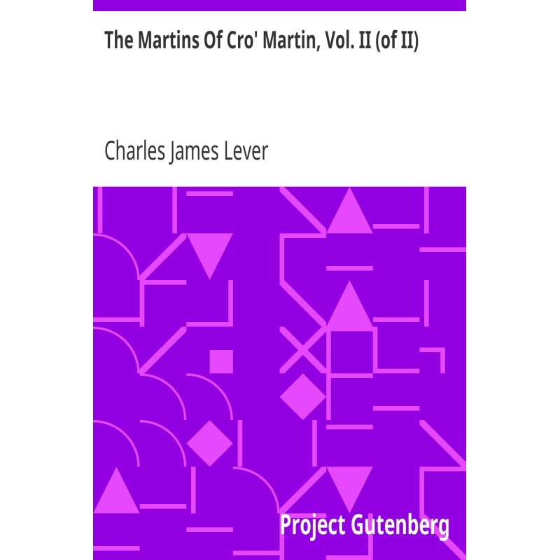 The Martins Of Cro' Martin,...