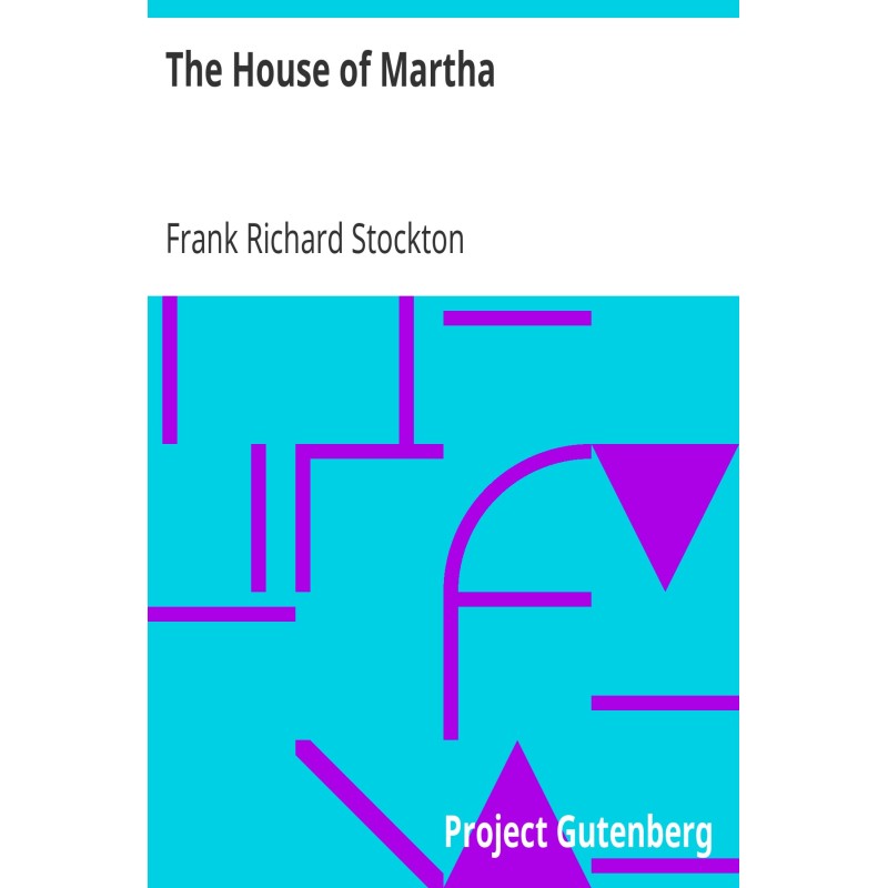 The House of Martha