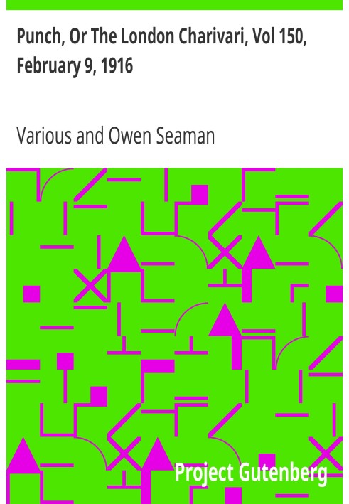 Панч, или Лондонский Чаривари, том 150, 9 февраля 1916 г.